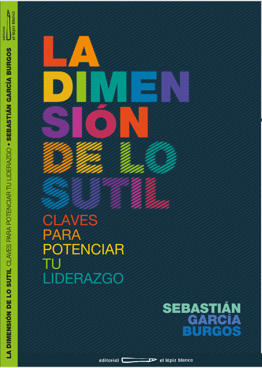 LA DIMENSIÓN DE LO SUTIL - CLAVES PARA POTENCIAR TU LIDERAZGO - PDF